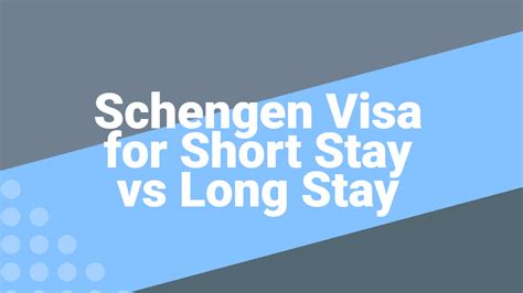 short stay vs long stay schengen visa